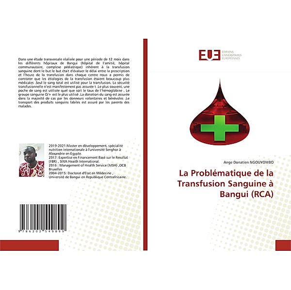 La Problématique de la Transfusion Sanguine à Bangui (RCA), Ange Donatien NGOUYOMBO