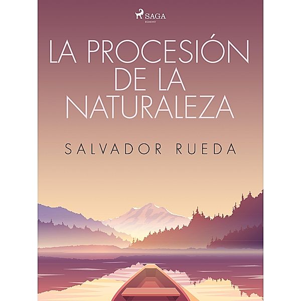 La procesión de la naturaleza, Salvador Rueda