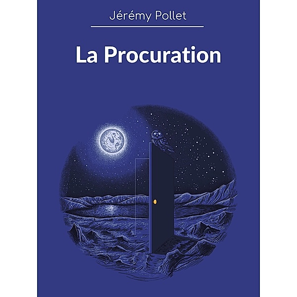 La Procuration, Jérémy Pollet