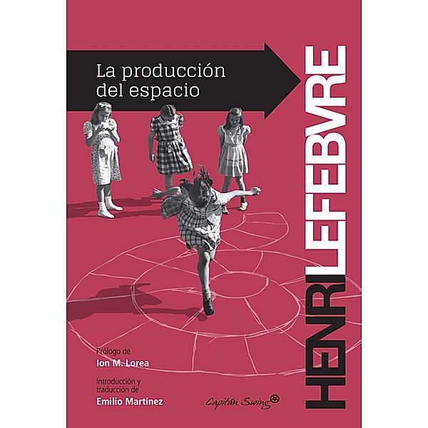 La producción del espacio / Ensayo, Henri Lefebvre