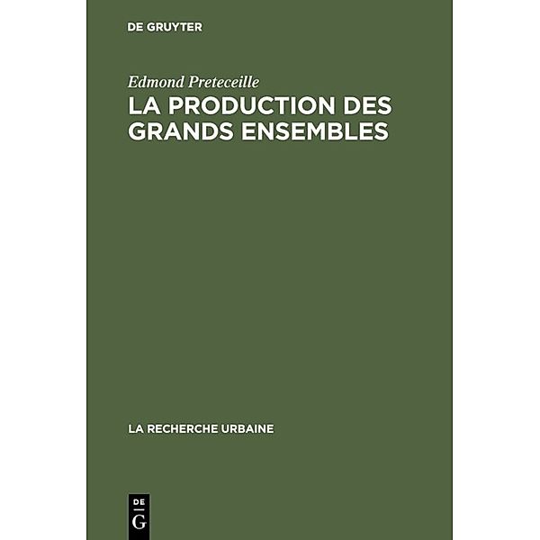 La production des grands ensembles, Edmond Preteceille