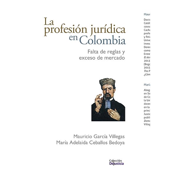 La profesión jurídica en Colombia / Dejusticia, Mauricio García Villegas, María Adelaida Ceballos