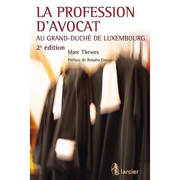 La profession d'avocat au Grand-Duché de Luxembourg, Marc Thewes