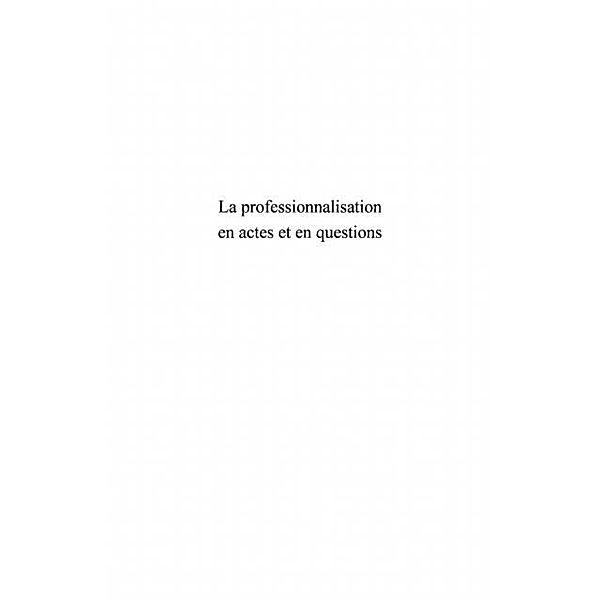 La professionnalisation en actes et en questions / Hors-collection, Maryvonne Sorel