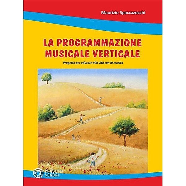 La programmazione verticale, Maurizio Spaccazocchi
