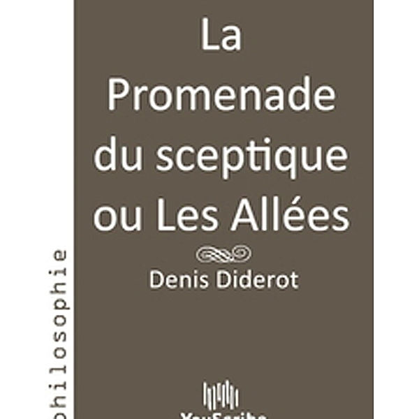 La Promenade du sceptique ou Les Allées, Denis Diderot