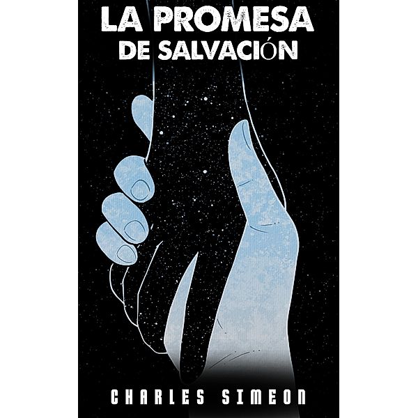 La Promesa De Salvación, Charles Simeon