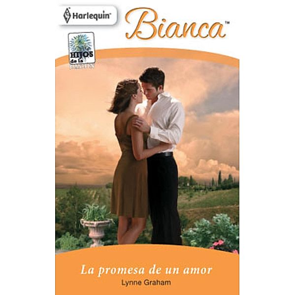La promesa de un amor / Miniserie Bianca, Lynne Graham
