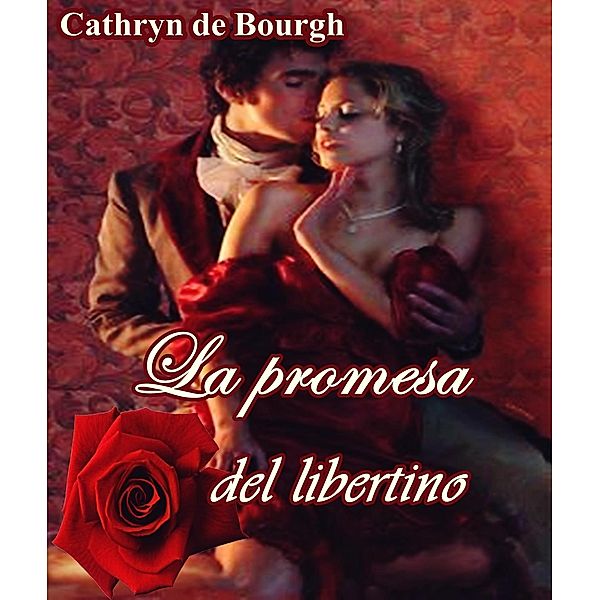 La promesa de un libertino, Cathryn de Bourgh