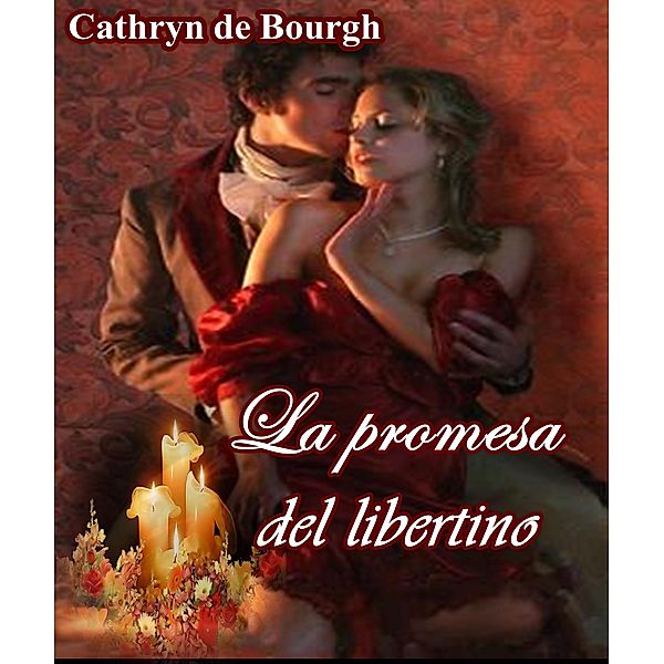 La promesa del libertino, Cathryn De Bourgh