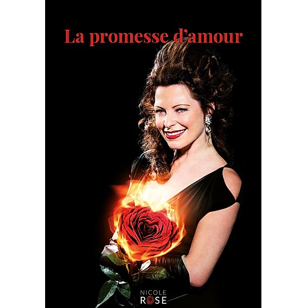 La promesse d'amour / Nicole Rose, Nicole Rose