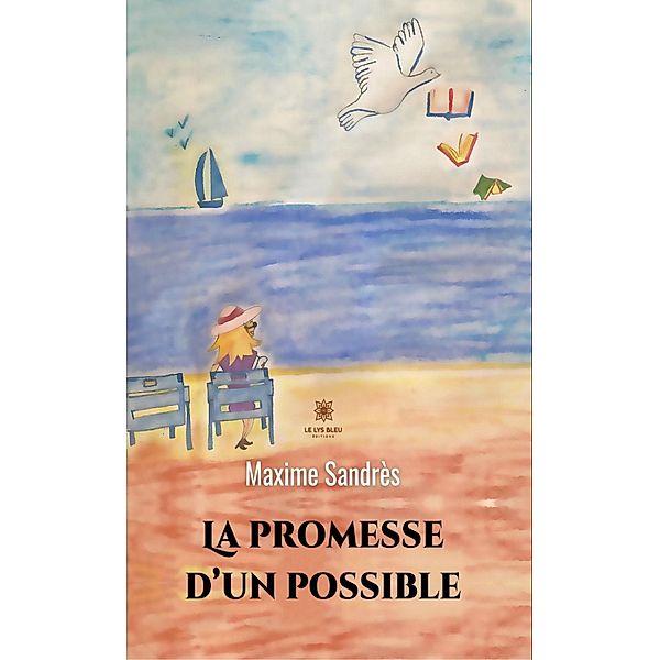 La promesse d'un possible, Maxime Sandrès