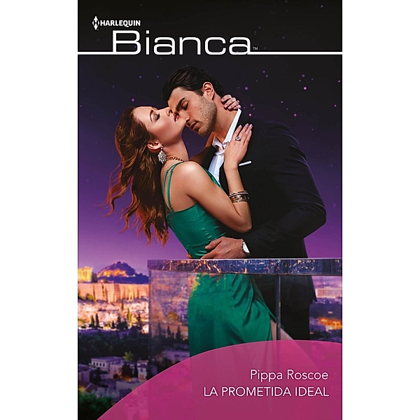 La prometida ideal / Bianca, Pippa Roscoe