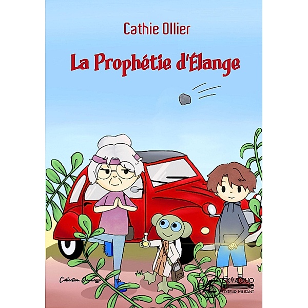 La prophétie d'Élange, Cathie Ollier