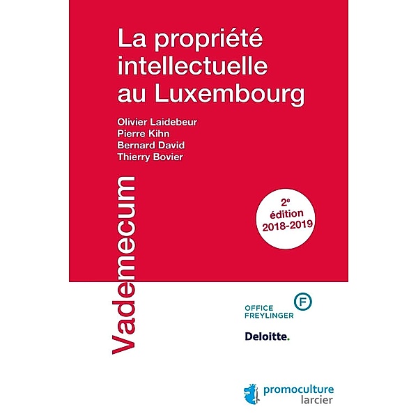 La propriété intellectuelle au Luxembourg, Thierry Bovier, Bernard David, Pierre Kihn, Olivier Laidebeur