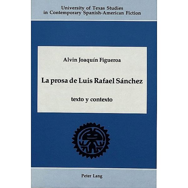 La prosa de Luis Rafael Sanchez, Alvin J. Figueroa