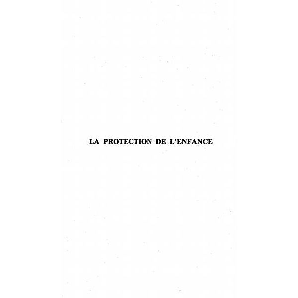 LA PROTECTION DE L'ENFANCE / Hors-collection, Chauvenet Antoinette