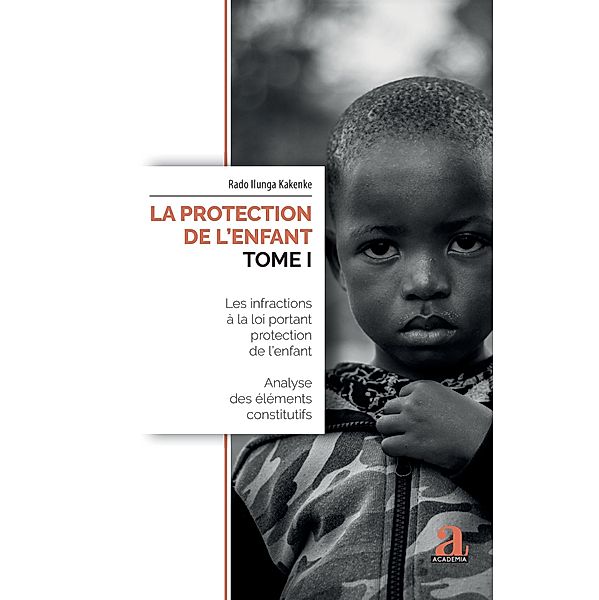 La protection de l'enfant (Tome I), Ilunga Kakenke