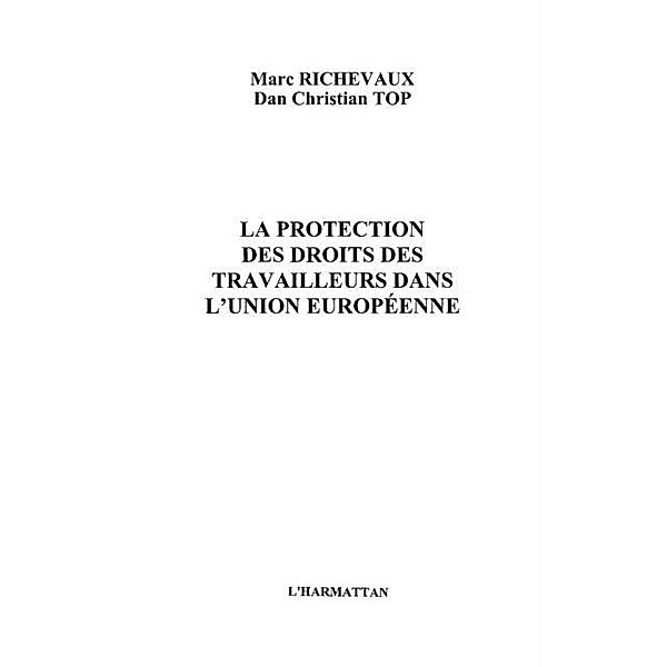 La protection des droits des travailleurs dans l'union europ / Hors-collection, Top