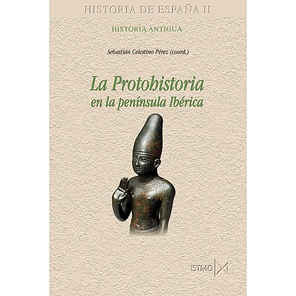 La protohistoria en la península Ibérica / Fundamentos Bd.178