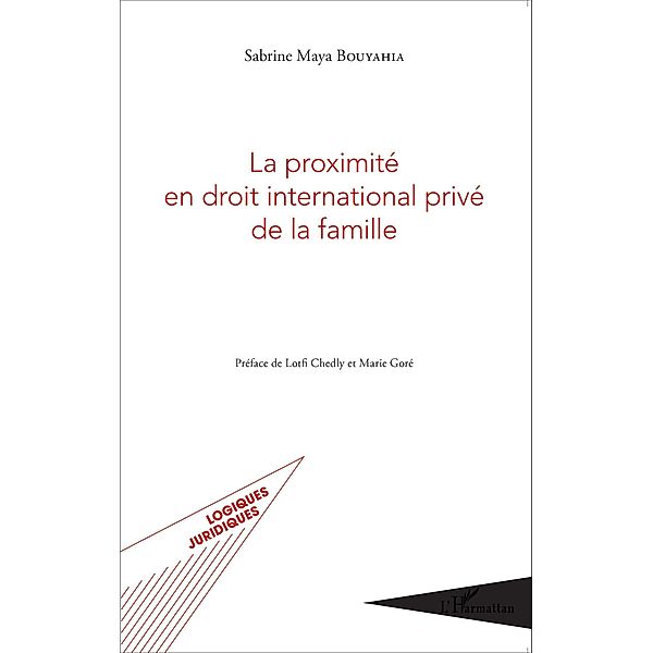 La proximite en droit international prive de la famille, Bouyahia Sabrine Maya Bouyahia