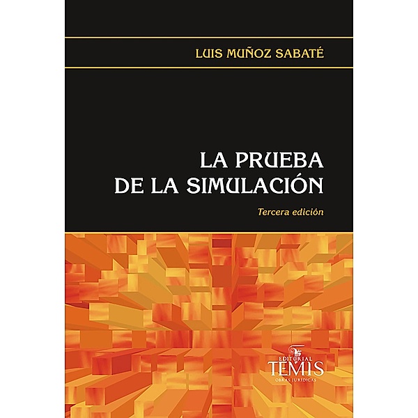 La prueba de la simulación, Luis Muñoz Sabaté