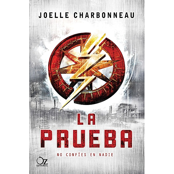 La prueba (Trilogía La prueba 1) / La Prueba Bd.1, Joelle Charbonneau