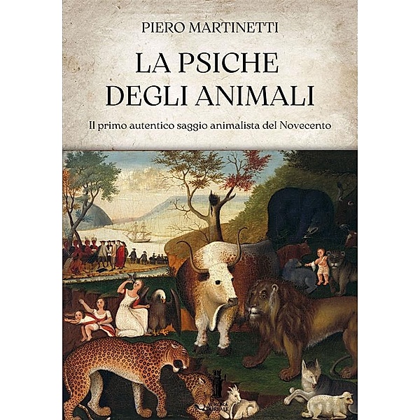 La psiche degli animali, Piero Martinetti