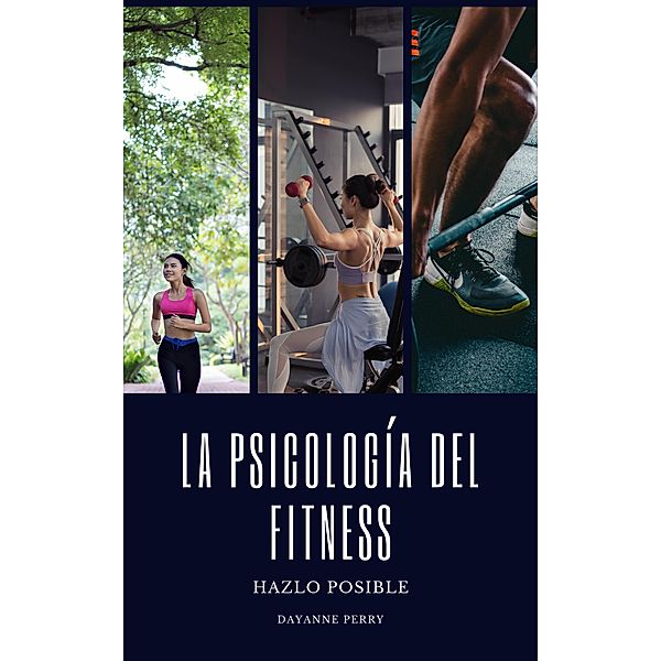 La psicología del fitness, Dayanne Perry