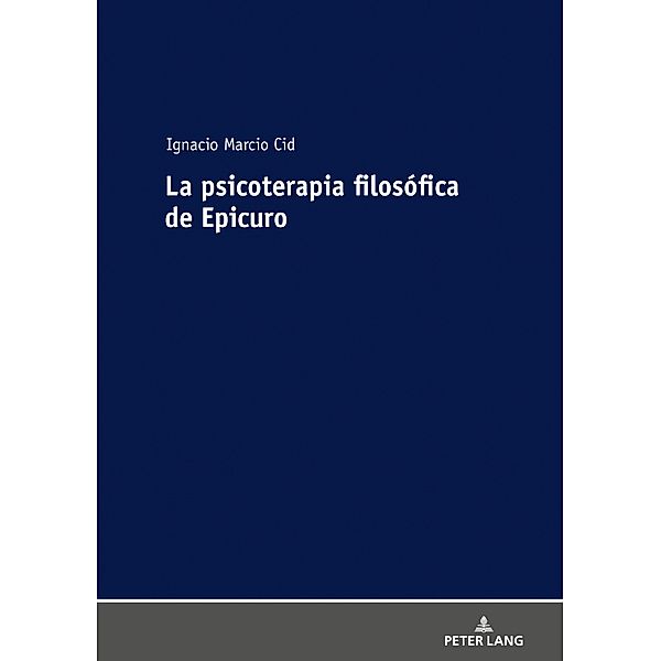 La psicoterapia filosofica de Epicuro, Marcio Cid Ignacio Marcio Cid