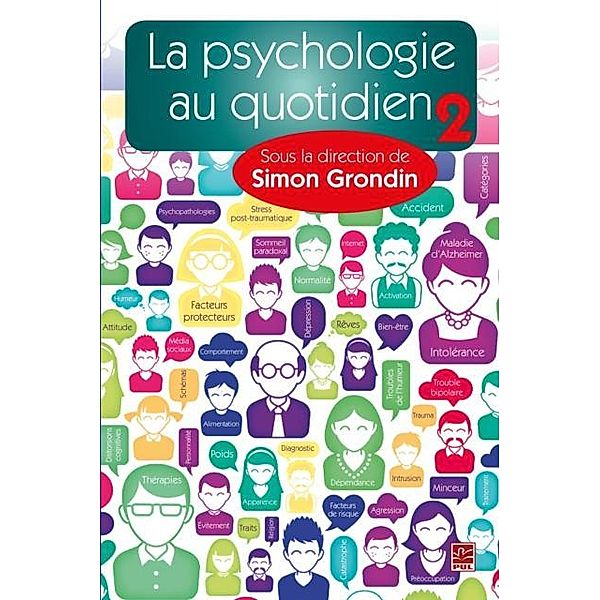 La psychologie au quotidien  02, Simon Grondin Simon Grondin