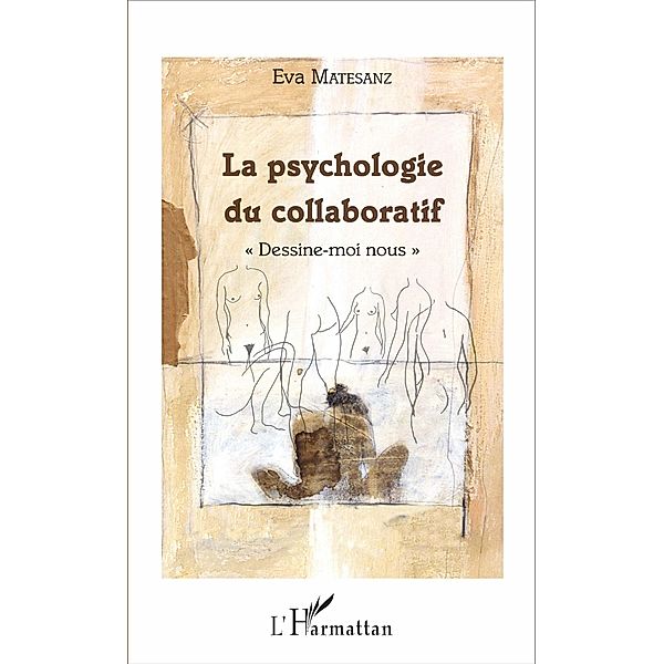 La psychologie du collaboratif, Matesanz Eva Matesanz