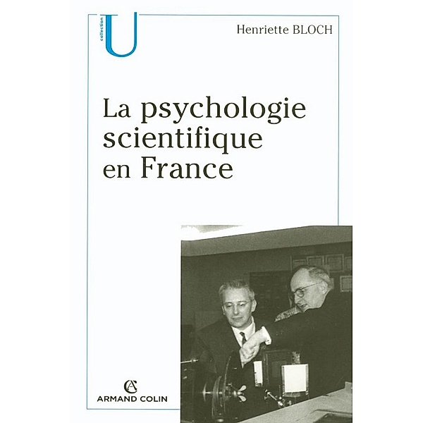 La psychologie scientifique en France / Psychologie, Henriette Bloch