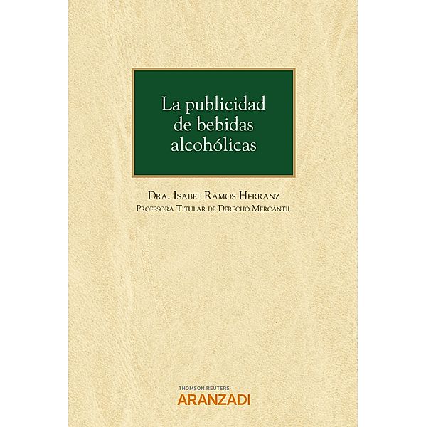 La publicidad de bebidas alcohólicas / Monografía Bd.1373, Isabel Ramos Herranz