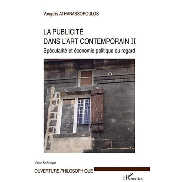 La publicite dans l'art contemporain (t ii) - specularite et / Hors-collection, Vangelis Athanassopoulos
