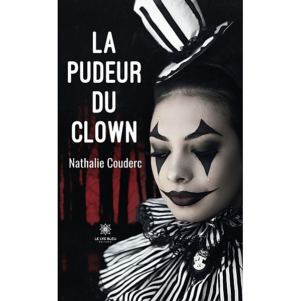La pudeur du clown, Nathalie Couderc