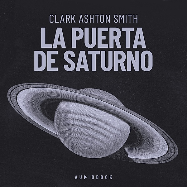 La puerta de Saturno, Clark Ashton Smith
