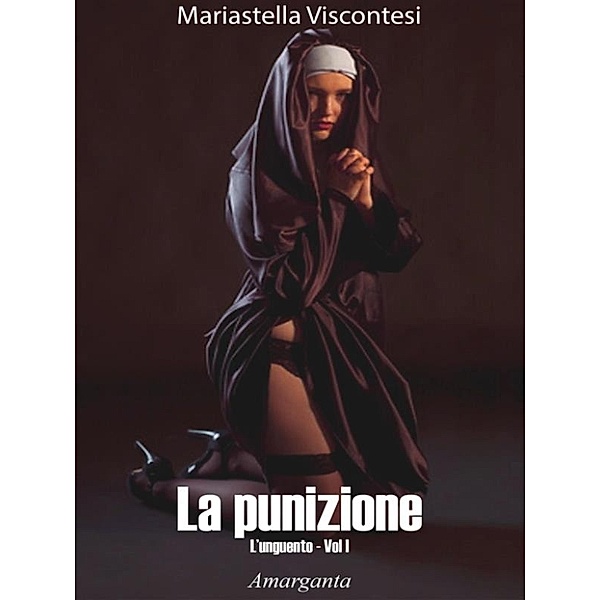 La punizione, Mariastella Viscontesi