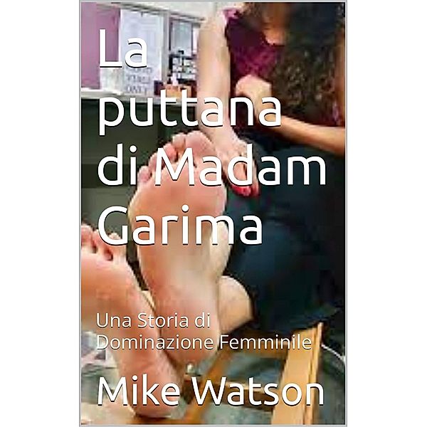 La puttana di Madam Garima, Mike Watson