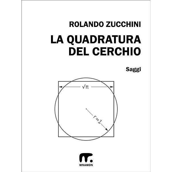 La quadratura del cerchio, Rolando Zucchini