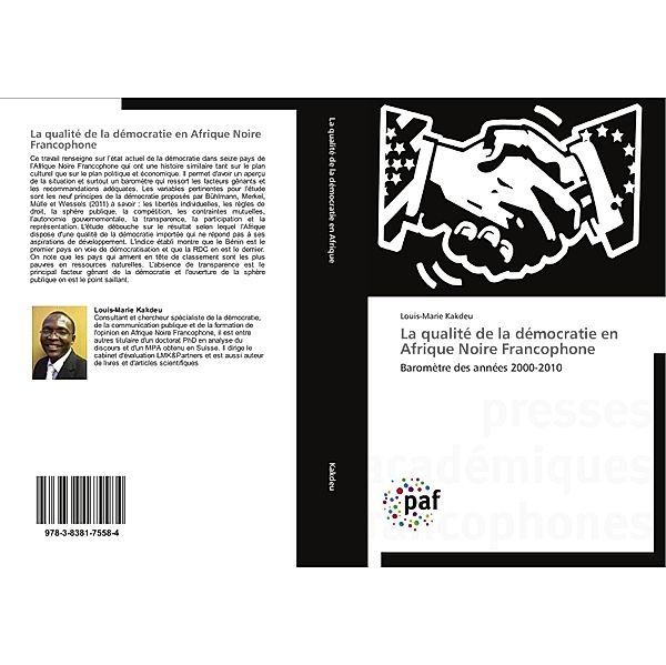 La qualité de la démocratie en Afrique Noire Francophone, Louis-Marie Kakdeu