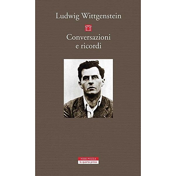 La Quarta Prosa: Conversazioni e ricordi, Ludwig Wittgenstein