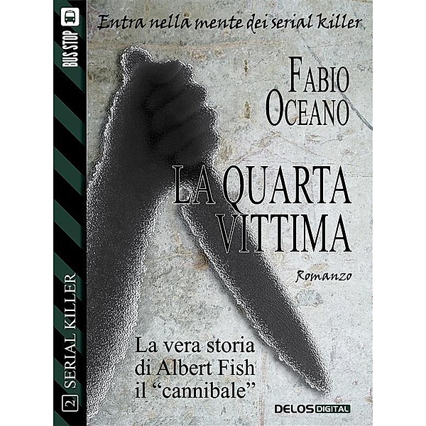 La quarta vittima / Serial Killer Bd.2, Fabio Oceano
