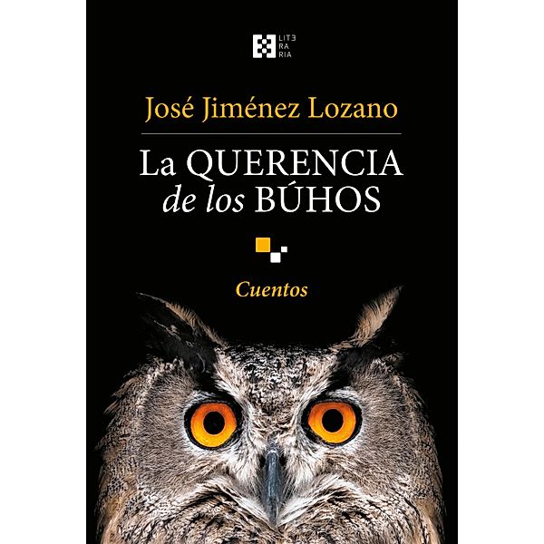 La querencia de los búhos / Literaria Bd.18, José Jiménez Lozano
