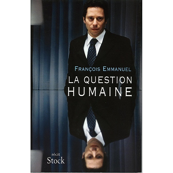 La question humaine / La Bleue, François Emmanuel