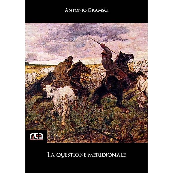 La questione meridionale / Classici Bd.46, Antonio Gramsci