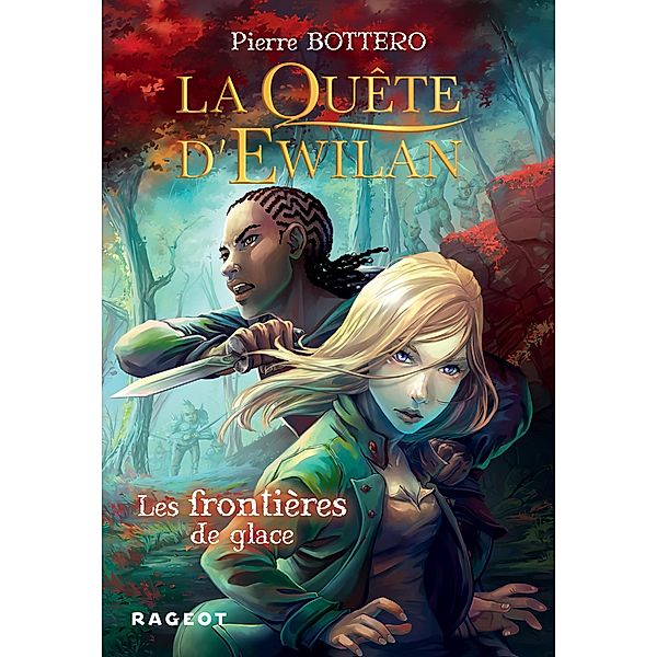 La Quête d'Ewilan : Les frontières de glace - nouvelle édition / Grand Format, Pierre Bottero