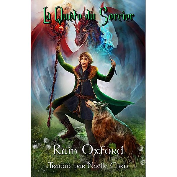 La Quête du Sorcier (La Saga du Sorcier) / La Saga du Sorcier, Rain Oxford