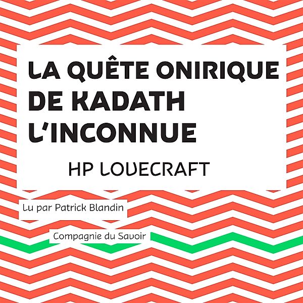 La Quête onirique de Kadath l'inconnue, Hp Lovecraft