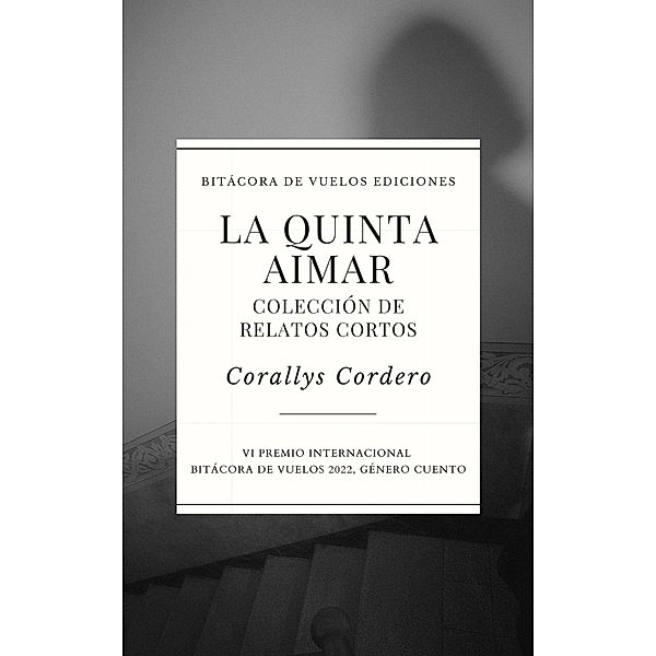 La quinta Aimar. Colección de relatos cortos, Corallys Cordero